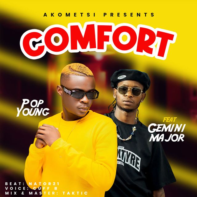 DOWNLOAD Comfort-Pop Young ft Gemini-Major(Official Mp3)