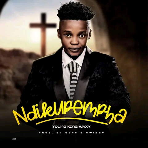 DOWNLOAD Ndikupempha-Waxy Kay(Prod.Oops & Swibzy) Official Mp3