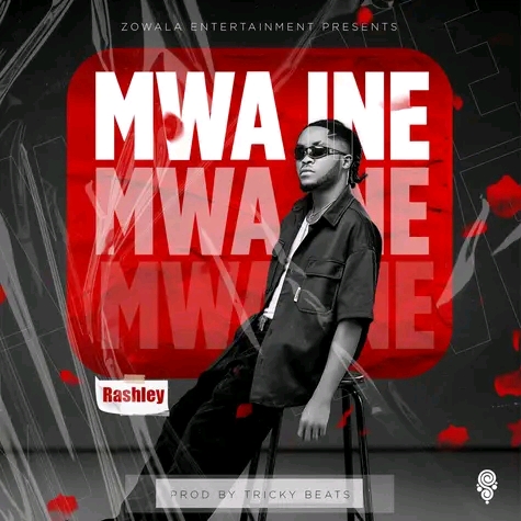 DOWNLOAD Mwa Ine-Rashley_(Prod.Tricky Beatz) Official Mp3